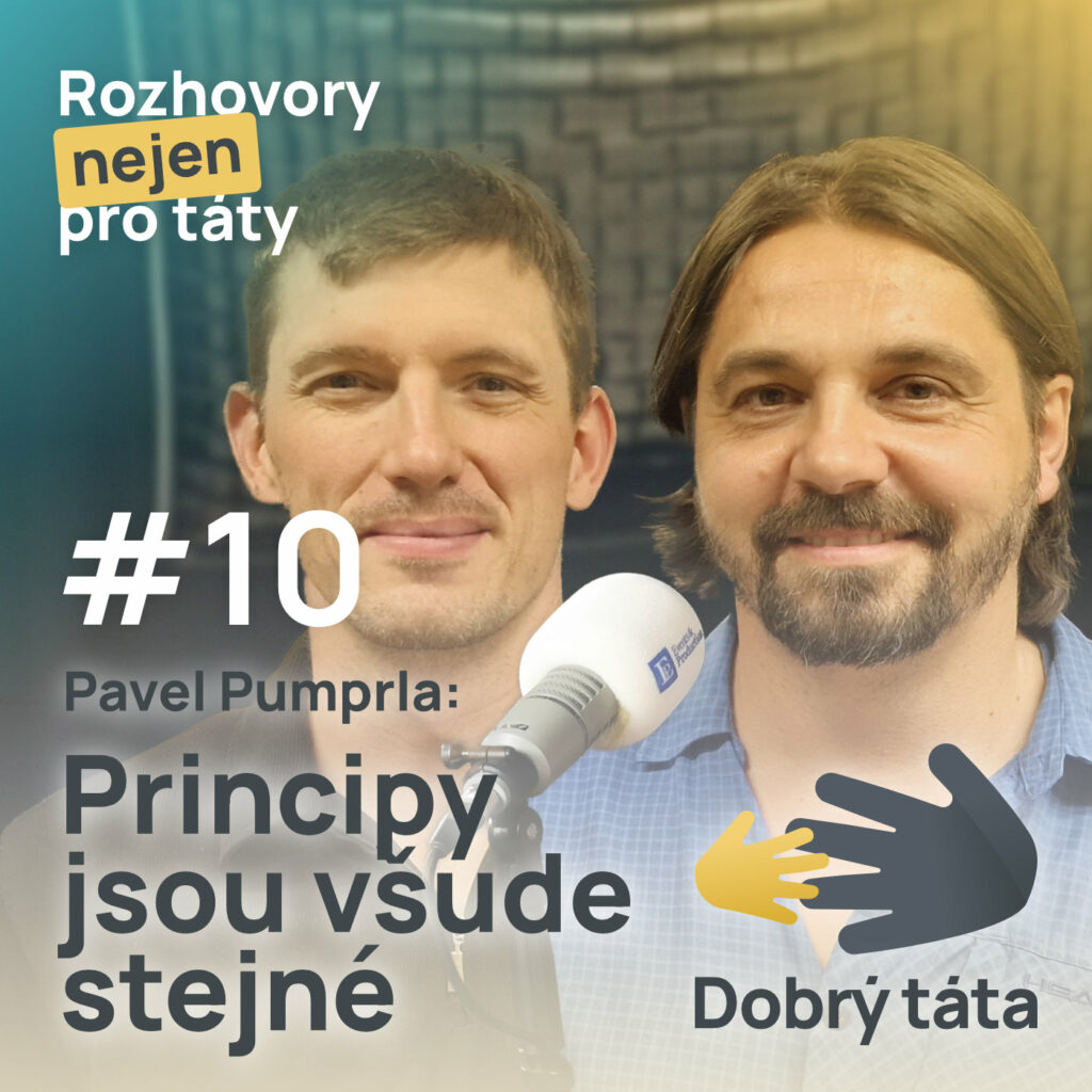 Podcast #10 Principy jsou všude stejné – Pavel Pumprla